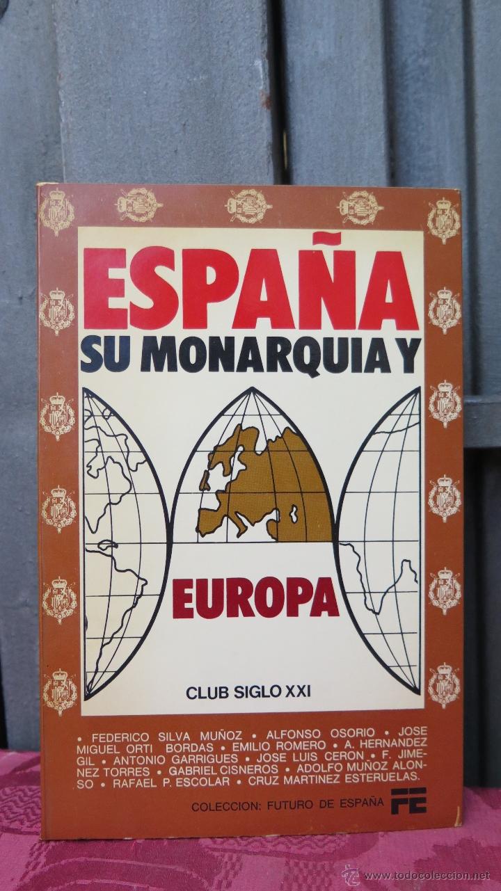 Second hand books: ESPA&Ntilde;A SU MONARQUIA Y EUROPA. VV.AA