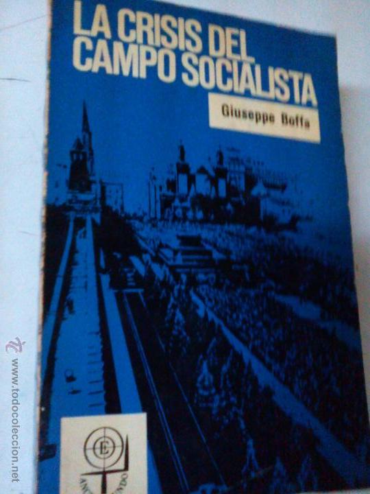 Libri di seconda mano: LA CRISIS DEL CAMPO SOCIALISTA, BOFFA GIUSEPPE, ref MARX BS1