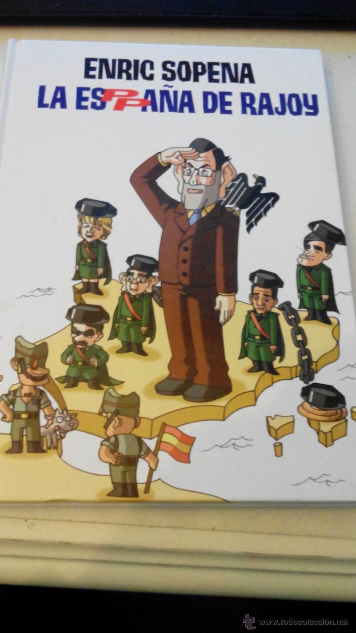 Libros de segunda mano: LA ESPA&Ntilde;A DE RAJOY - ENRIC SOPENA - Foto 1