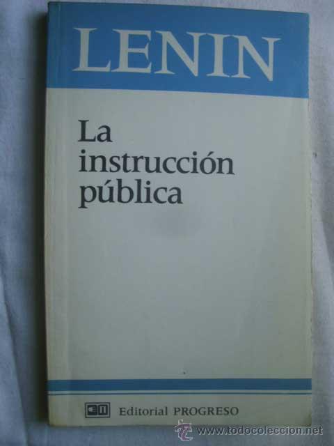 Libros de segunda mano: LA INSTRUCCI&Oacute;N P&Uacute;BLICA. LENIN. 1981 - Foto 1