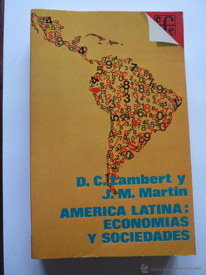 Libros de segunda mano: LIBRO N&ordm; 200 - AMERICA LATINA -ECONOMIAS Y SOCIEDADES - D.C.LAMBERT Y J.M. MARTIN