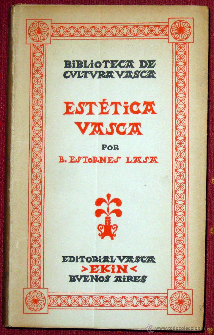 Libros de segunda mano: Bernardo Estorn&eacute;s Lasa. Est&eacute;tica vasca. Paisaje - arte - belleza. 1952