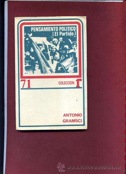 Libros de segunda mano: GRAMSCI,A, PENSAMIENTO POLITICO EL PARTIDO ,eds Roca n&ordm; 71