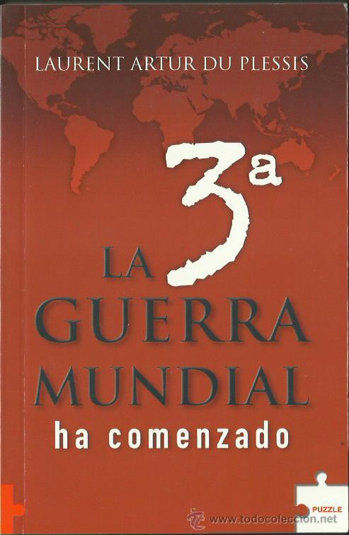 Libri di seconda mano: Laurent Artur DU PLESSIS : La 3&ordf; Guerra mundial ha comenzado. (In&eacute;dita Eds., col. Puzzle, 2005)