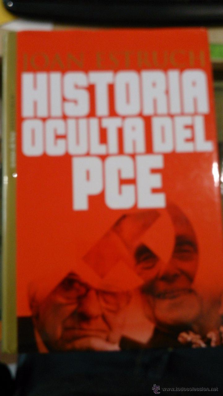 Libros de segunda mano: HISTORIA OCULTA DEL PCE (Madrid, 2000) - Foto 1