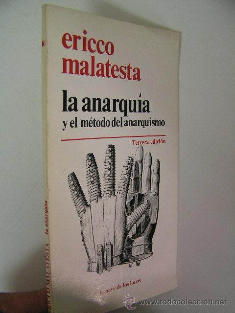Libros de segunda mano: la anarquia y el metodo del anarquismo,malatesta,1980,la nave de los locos ed,ref marx bs7
