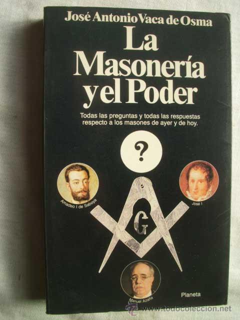 Libros de segunda mano: LA MASONER&Iacute;A Y EL PODER. VACA DE OSMA, Jos&eacute; Antonio. 1992 - Foto 1