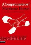 Libros de segunda mano: St&eacute;phane Hessel. &iexcl;Comprometeos! Ya no basta con indignarse. - Foto 1