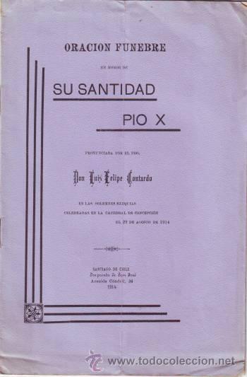Libri di seconda mano: ORACION FUNEBRE EN HONOR DE SU SANTIDAD PIO X, PRONUNCIADA POR EL PBO. LUIS FELIPE CONTARDO