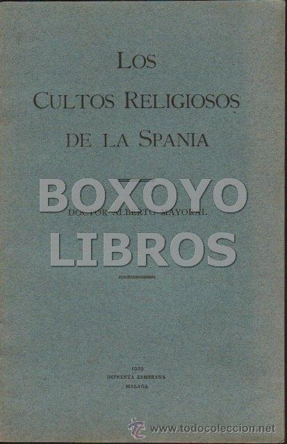 Libri di seconda mano: MAYORAL, Alberto. Los cultos religiosos de la Spania