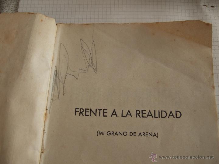 Libros de segunda mano: FRENTE A LA REALIDAD (MI GRANO DE ARENA) - JULIAN DORAO - 1940 - CERON Y LIBRERIA CERVANTES - CADIZ - Foto 4 - 50758398