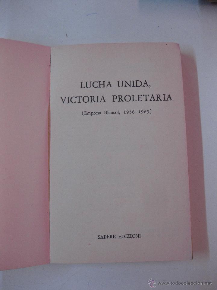 Libri di seconda mano: LUCHA UNIDA, VICTORIA PROLETARIA. EMPRESA BLANSOL, 1956-1969. SAPERE EDIZIONI 1972