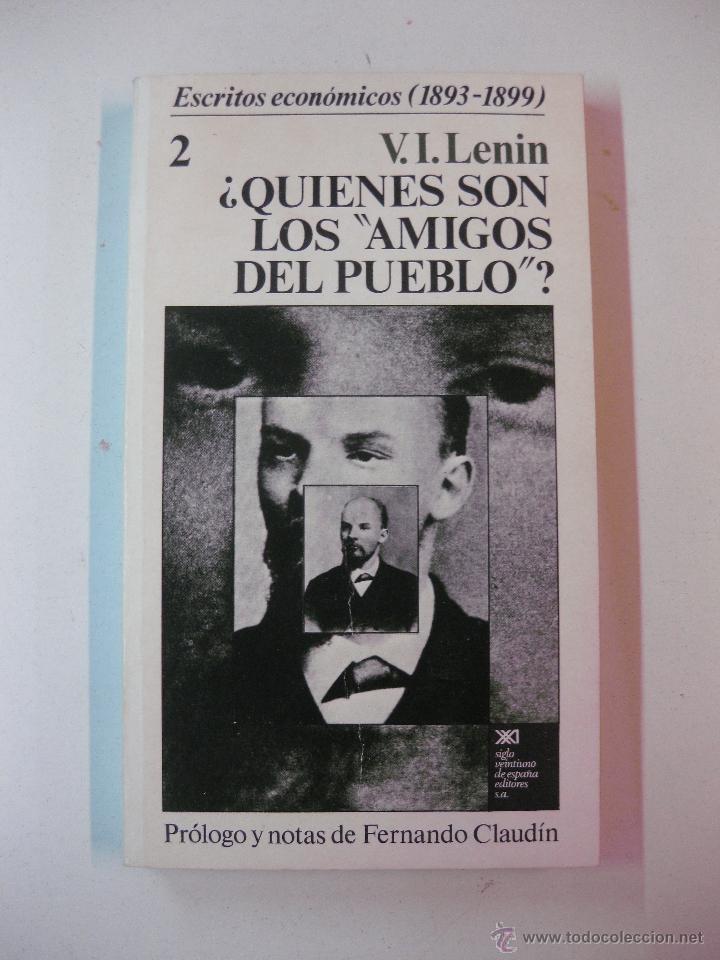 Libros de segunda mano: V.I. LENIN.- &iquest;QUIENES SON LOS AMIGOS DEL PUEBLO?. ESCRITOS ECONOMICOS 1893-1899. 1&ordf; EDICION 1974