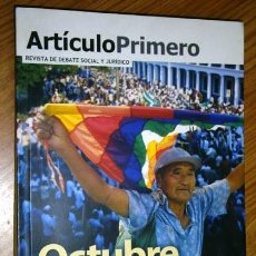 Libros de segunda mano: OCTUBRE EN BOLIVIA POR VANIA SANDOVAL Y GABRIELA HUERTA DE REVISTA ARTÍCULO PRIMERO Nº 16 ABRIL 2004