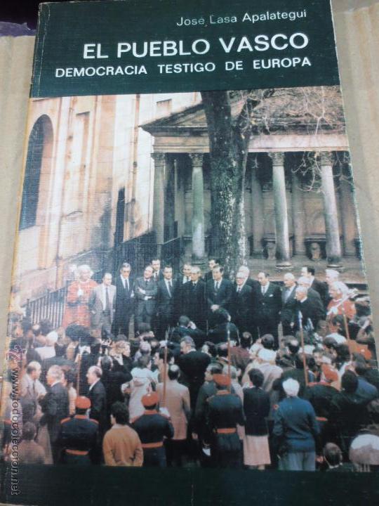 Libri di seconda mano: EL PUEBLO VASCO DEMOCRACIA TESTIGO DE EUROPA JOS&Eacute; LASEA APALATEGUI A&Ntilde;O 1980