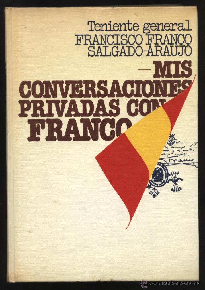 Libros de segunda mano: MIS CONVERSACIONES PRIVADAS CON FRANCO - Foto 1