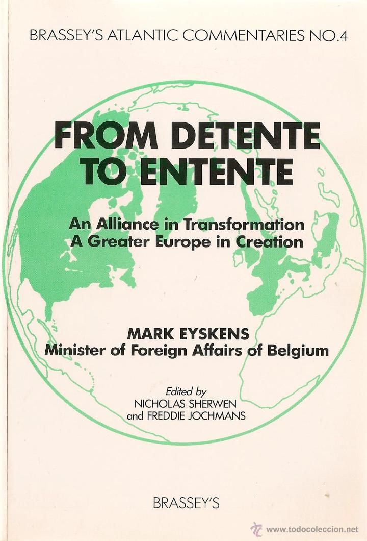 Libri di seconda mano: From detente to entente an alliance in transformation a greater Europe in creation / Mark Eyskens