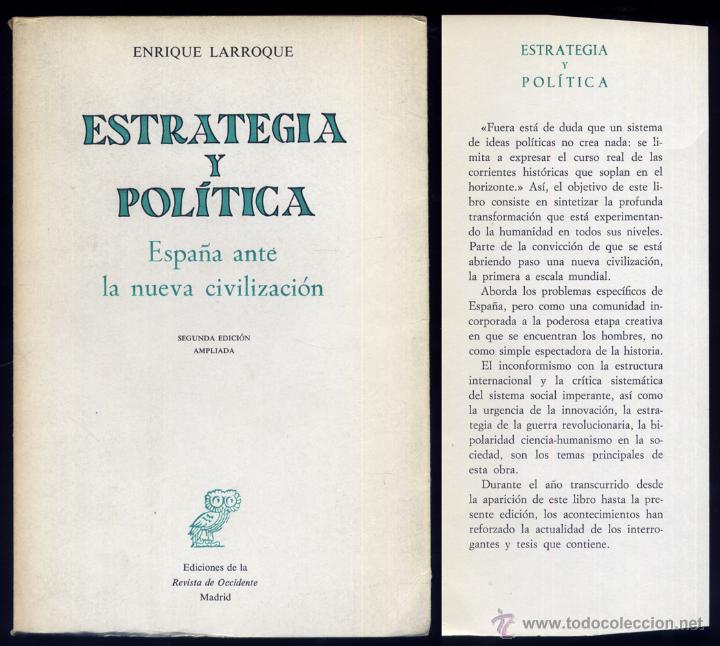 Libros de segunda mano: LARROQUE DE LA CRUZ, Enrique.  Estrategia y pol&iacute;tica. Espa&ntilde;a ante la nueva civilizaci&oacute;n.  1969.
