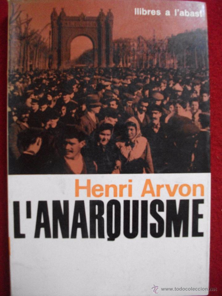 Libri di seconda mano: L'ANARQUISME DE HENRI ARVON 1&ordf; EDICION
