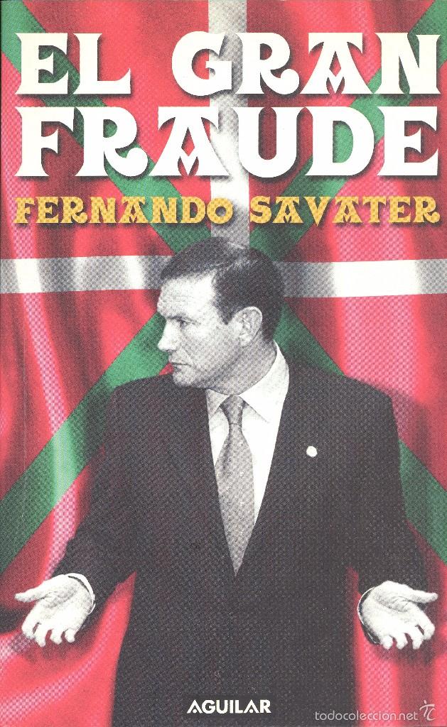 Libri di seconda mano: EL GRAN FRAUDE - FERNANDO SAVATER