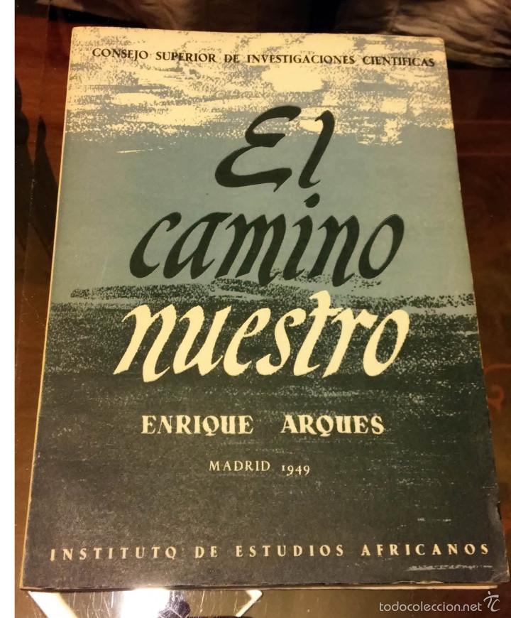 Libros de segunda mano: EL CAMINO NUESTRO - E. ARQU&Eacute;S (1949) - Foto 1