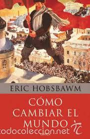 Libros de segunda mano: como cambiar el mundo eric hobsbawm,2012 - Foto 1