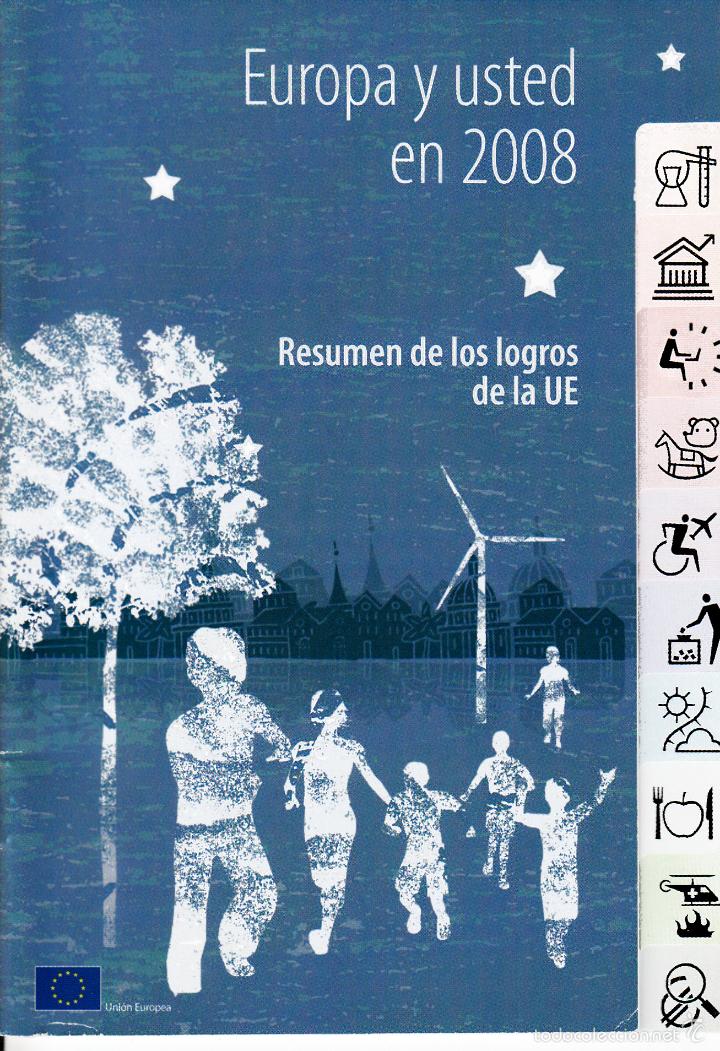 Libros de segunda mano: EUROPA Y USTED EN 2008: RESUMEN DE LOS LOGROS DE LA UNI&Oacute;N EUROPEA. 24 PAG. PUBLICACIONES UE.