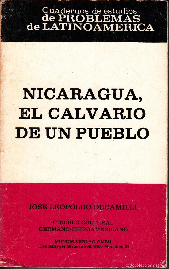 Libros de segunda mano: JOS&Eacute; LEOPOLDO DECAMILLI. NICARAGUA, EL CALVARIO DE UN PUEBLO.