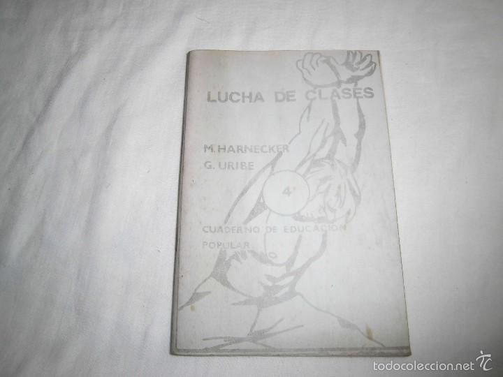 Livres d'occasion: LUCHA DE CLASES VOL I.M.HARNECKER-G.URIBE.-CUADERNO DE EDUCACION POPULAR.2&ordf; EDICION  1972
