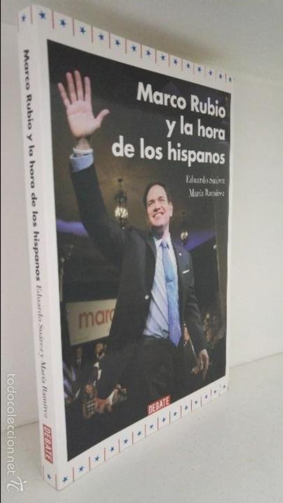 Marco Rubio Y La Hora De Los Hispanos - 