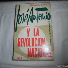 Libros de segunda mano: JOSE ANTONIO Y LA REVOLUCION NACIONAL.AGUSTIN DEL RIO CISNEROS.EDICIONES DEL MOVIMIENTO 1972. Lote 57398465