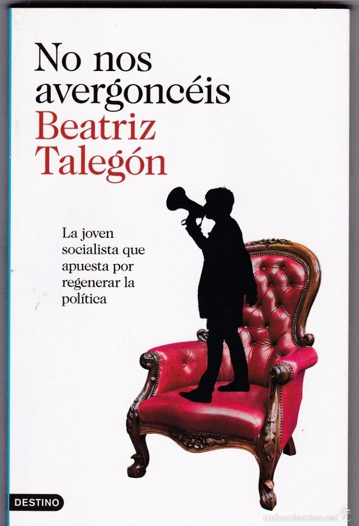 Libri di seconda mano: No nos avergonc&eacute;is - Beatriz Taleg&oacute;n