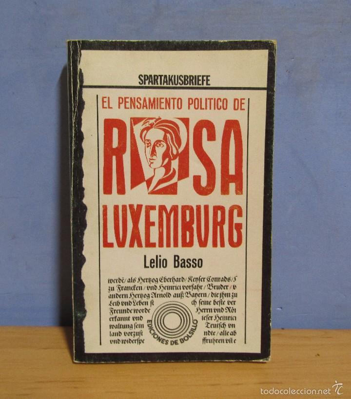 Libros de segunda mano: ROSA DE LUXEMBURG. EL PENSAMIENTO POLITICO DE EDIT.RIUNITI TRAD. JOSEP GRIFEU 1&ordf; EDICION 1976