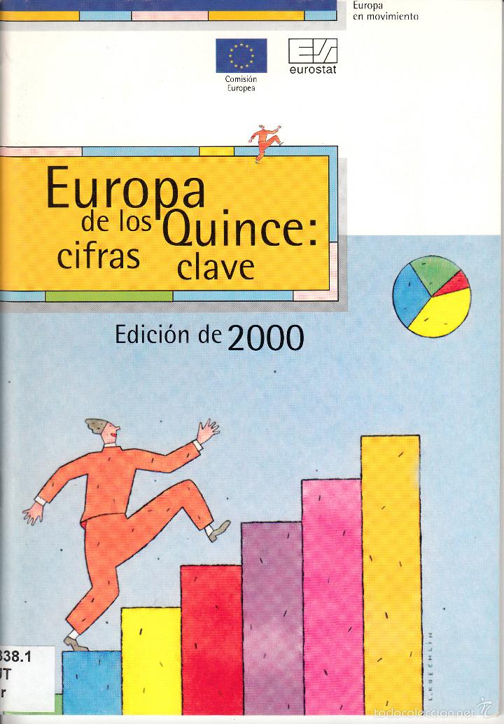 Livres d'occasion: EUROPA DE LOS QUINCE: CIFRAS CLAVE. EDICI&Oacute;N DE 2000. 48 PAGS. PUBLICACIONES UE, 2000.