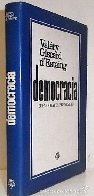 Libri di seconda mano: GISCARD D'ESTAING, Valery. Democracia (D&eacute;mocratie fran&ccedil;aise)