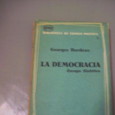 Libros de segunda mano: LA DEMOCRACIA - GEORGES BURDEAU.. Lote 59446605