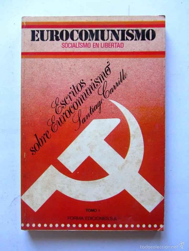 Gebrauchte B&uuml;cher: EUROCOMUNISMO TOMO I	Santiago Carrillo	Forma Ediciones S.A.