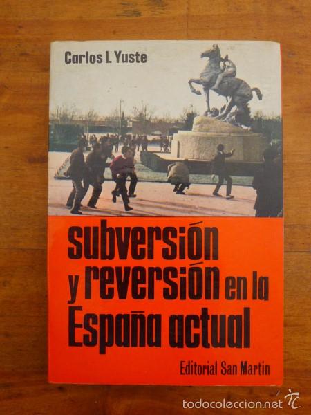 Libros de segunda mano: YUSTE, Carlos I. Subversi&oacute;n y reversi&oacute;n en la Espa&ntilde;a actual - Foto 1