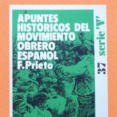 Libros de segunda mano: APUNTES HISTÓRICOS DEL MOVIMIENTO OBRERO ESPAÑOL - FERNANDO PRIETO - ZERO - 1974 - NUEVO