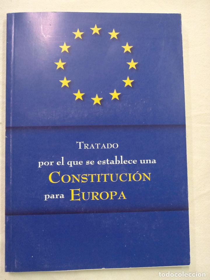 TRATADO POR EL QUE SE ESTABLECE UNA CONSTITUCION PARA EUROPA. 2004 (Libros de Segunda Mano - Pensamiento - Política)