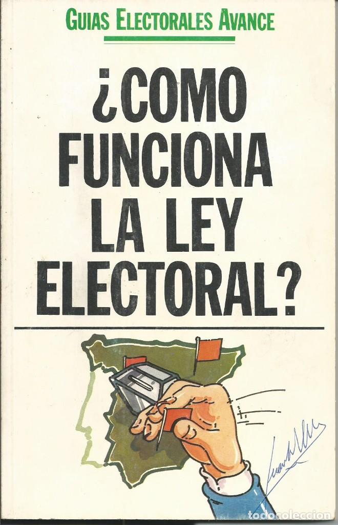 Libri di seconda mano: VVAA &iquest;C&Oacute;MO funciona la ley electoral?. GUIAS ELECTORALES AVANCE BARCELONA 1977