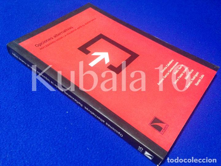 Second hand books: OPCIONES ALTERNATIVAS &middot; REFLEXIONES ALTERNATIVAS ANTE EL NUEVO SIGLO &middot;