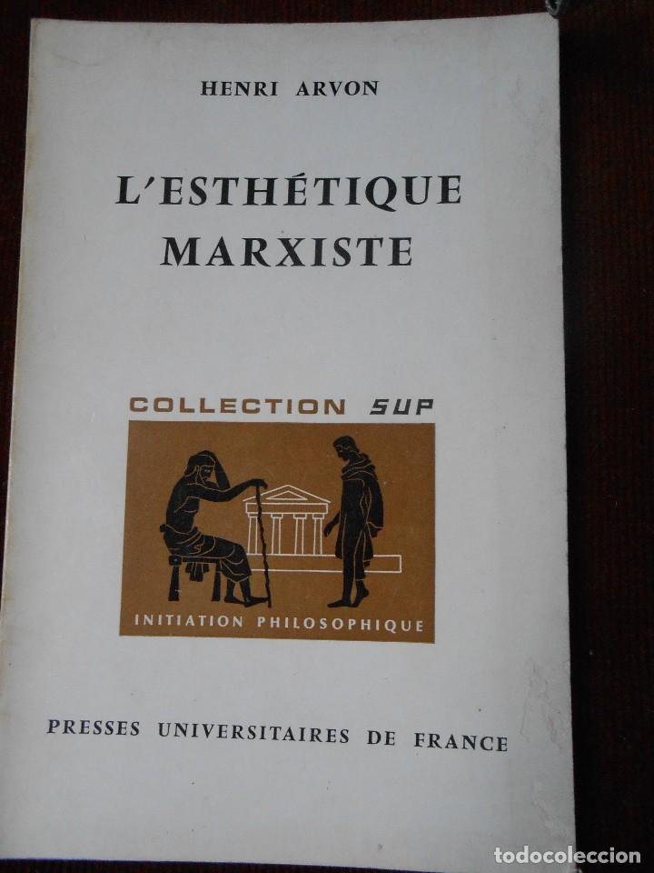 Libros de segunda mano: Henri Arvon - LESTH&Eacute;TIQUE   MARXISTE - Foto 1
