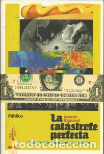 Libros de segunda mano: La cat&aacute;strofe perfecta &ndash; Ignacio Ramonet - Foto 1