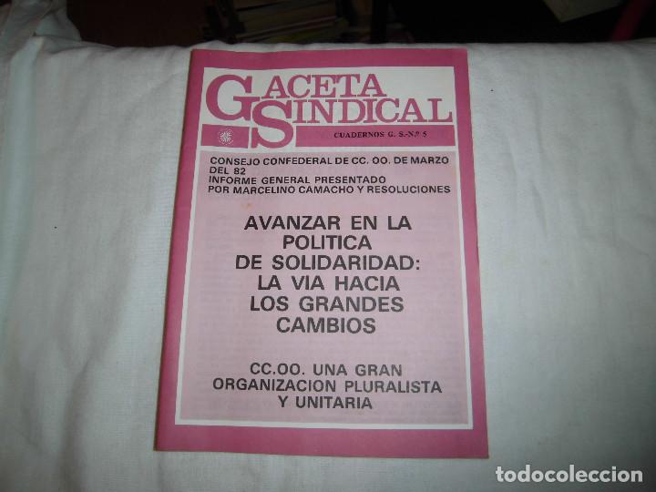 Livres d'occasion: GACETA SINDICAL N&ordm; 5.CONSEJO FEDERAL DE CC.OO.DE MARZO DEL 82.AVANZAR EN LA POLITICA DE SOLIDARIDAD