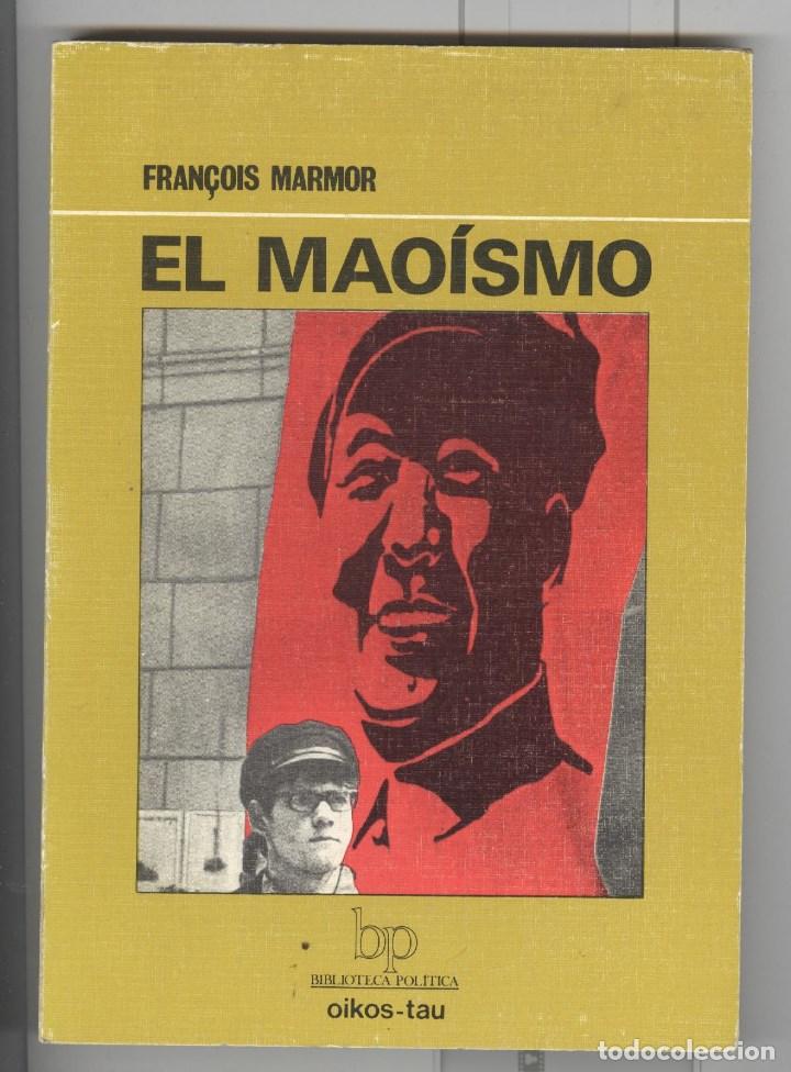 Gebrauchte B&uuml;cher: F. Marmor. el mao&iacute;smo. ed oikos-tau 1978.