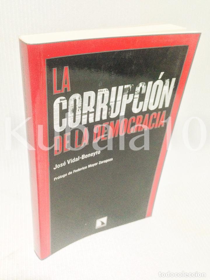 Second hand books: LA CORRUPCION DE LA DEMOCRACIA &middot;&middot; JOSE VIDAL-BENEYTO &middot;
