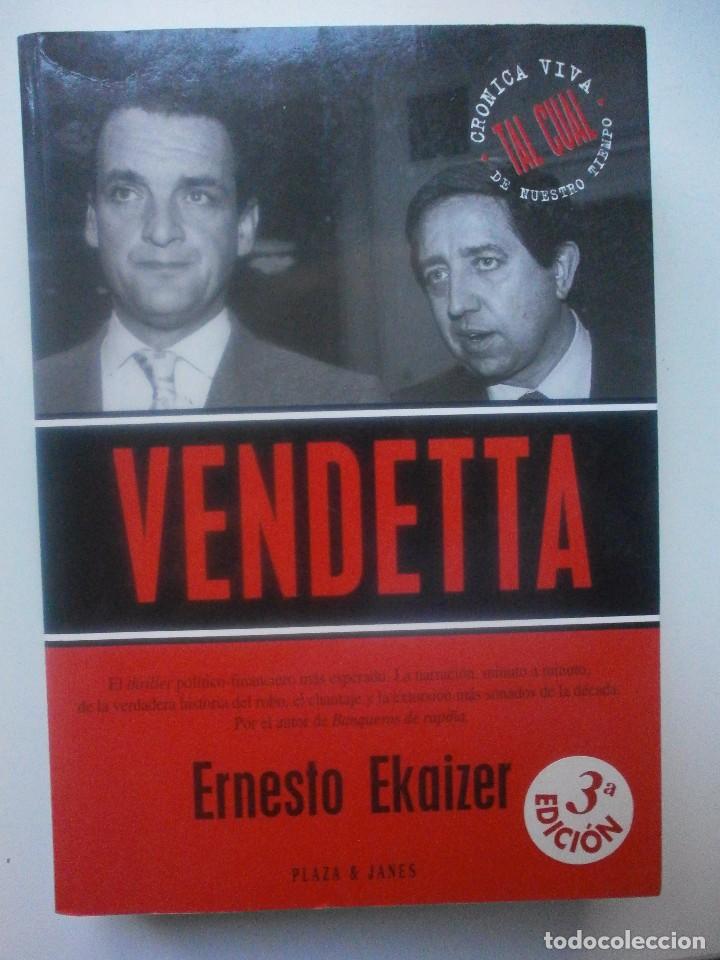 Libros de segunda mano: VENDETTA. ERNESTO EKAIZER - Foto 1