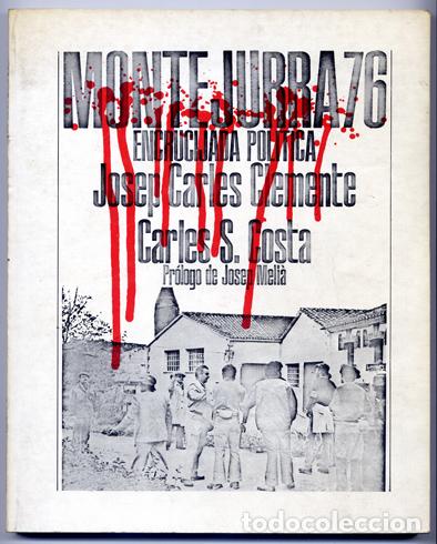 Libros de segunda mano: CLEMENTE, Josep Carles y COSTA, Carles S.  Montejurra 76, encrucijada pol&iacute;tica.  1976.
