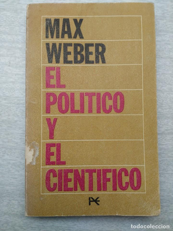 Libros de segunda mano: MAX WEBER . EL POL&Iacute;TICO Y EL CIENT&Iacute;FICO - Foto 1